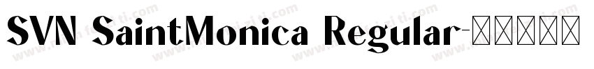 SVN SaintMonica Regular字体转换